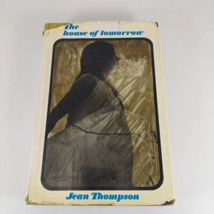 House of Tomorrow by Jean Thompson 1967 Harper And Row 1st Edition HCDJ Ex-Libr - Picture 1 of 14