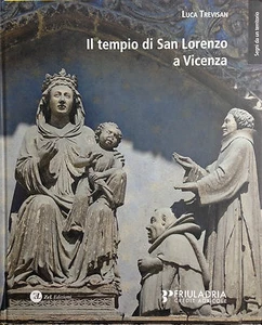 (Vicenza) IL TEMPIO DI SAN LORENZO A VICENZA Di L. Trevisan Zel 2011 - Imagen 1 de 1