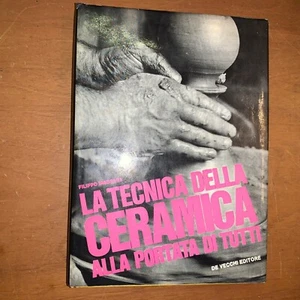 MASSARA - LA TECNICA DELLA CERAMICA ALLA PORTATA DI TUTTI - DE VECCHI, 1968 - Foto 1 di 1