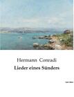 Lieder Eines Snders By Hermann Conradi Paperback Book