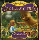The Curvy Tree: A Tale From The Land Of Stories By Dorma, Brandon Book The Cheap