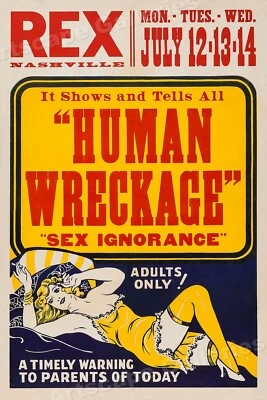 1930's "Human Wreckage" Adults Only! Movie Poster - 16x24