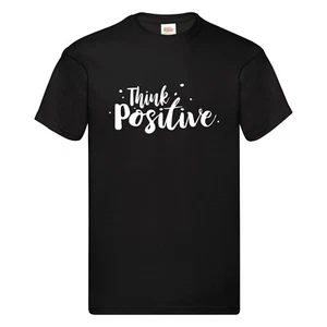 T-Shirt Think Positive Typografik Design Print Premium Druck XS S M L XL 2XL - Bild 1 von 21