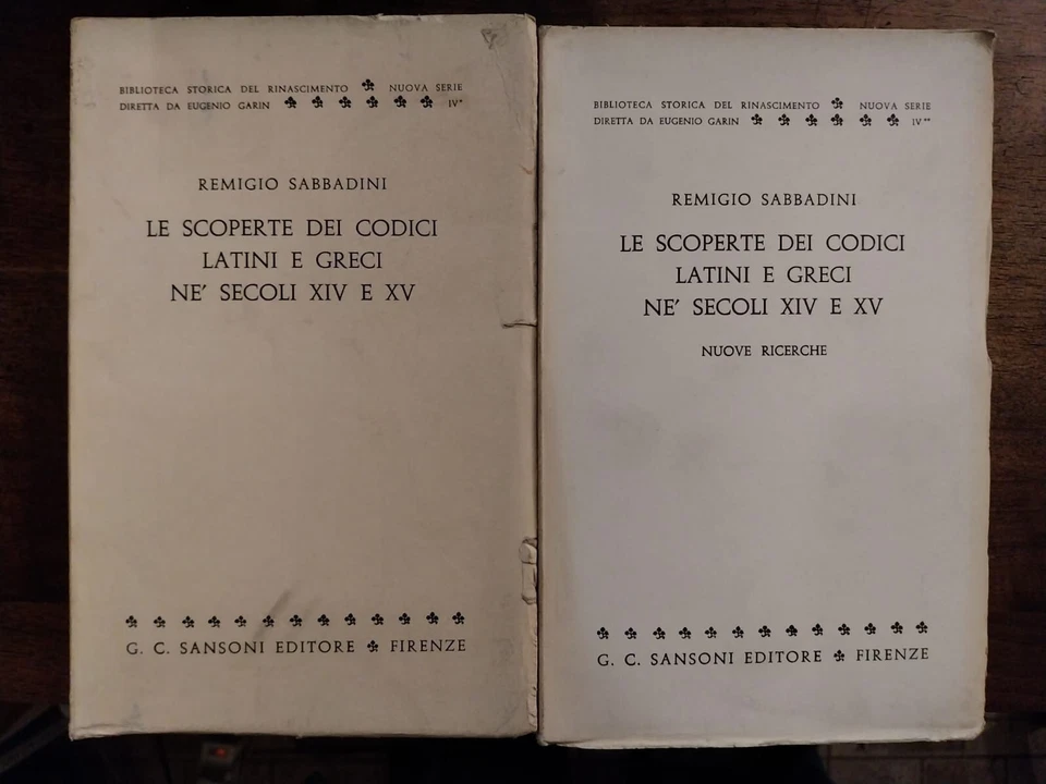 SABBADINI, Remigio, Le scoperte dei codici latini e greci ne' secoli XIV e XV. - Immagine 1 di 1