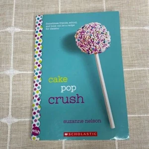 Cake Pop Crush von Suzanne Nelson - Scholastic Jugendroman Bibliothek - Bild 1 von 5