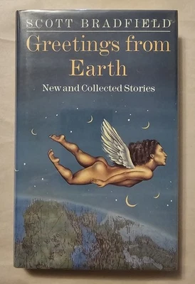 Greetings from Earth: New & Collected Stories by Scott Bradfield *Unread/signed* Foto 1 de 4