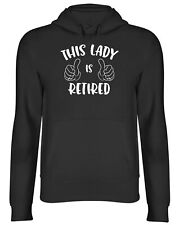 This Lady Is Retired Retirement Mens Womens Hooded Top Hoodie Gift