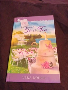 TO A TEA - Vera Dodge - TEAROOM MYSTERIES - GUIDEPOSTS BOOK  never read - Picture 1 of 5