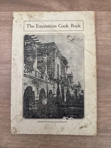 Rare The Exposition Cook Book San Diego Panama California Exposition 1915 - Picture 1 of 17