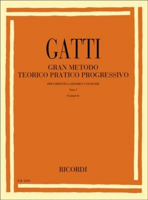 GATTI GRAN METODO TEORICO E PRATICO PER CORNETTA TROMBA e CONGENERI Parte I - Immagine 1 di 3
