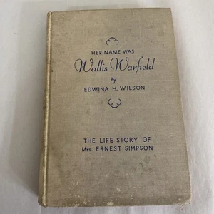 Her Name Was Wallis Warfield, by Edwina H. Wilson, Hardcover 1936 Dutton - Picture 1 of 9
