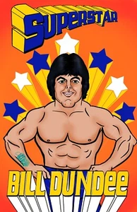 "Superstar"" Bill Dundee Original 11 x 17 Poster" - Bild 1 von 1