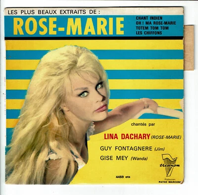 ROSE-MARIE Operette Vinyle 45T Lina DACHARY G FONTAGNERE -TRIANON 4459 Languette - Photo 1/3