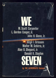 We Seven Astronauts Space Race NASA Project Mercury Friendship 7 1ST ED - Picture 1 of 1