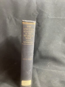 UNITED STATES ARMY IN THE WORLD WAR 1918-1920 HC By McMaster - Foto 1 di 16