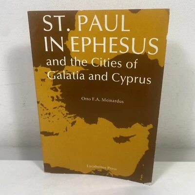 St Paul in Ephesus and the Cities of Galatia and Cyprus by Otto F.A. Meinardus - image 1 of 4