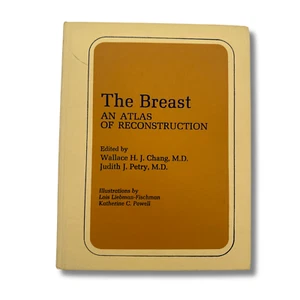 The Breast: An Atlas of Reconstruction  - Wallace H.J. Chang (Hardcover, Book) - Picture 1 of 6