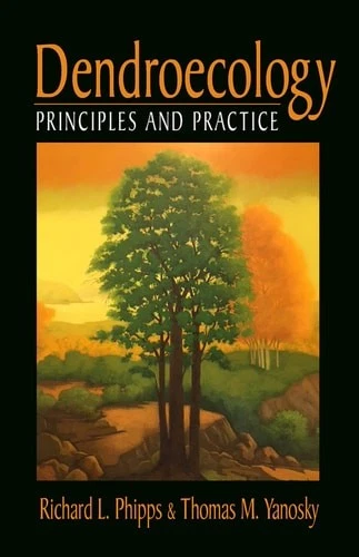 Dendroecology: Principles and Practice - Yanosky, Thomas,Phipps, Richard - Image 1 of 1