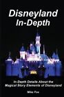 Disneyland In-Depth by Fox 9780998395074 | Brand New | Free UK Shipping