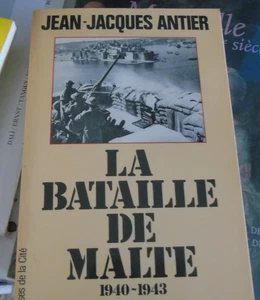 La bataille de Malte 1940-1943 Jean-Jacques Antier seconde guerre 39-45 - Picture 1 of 1