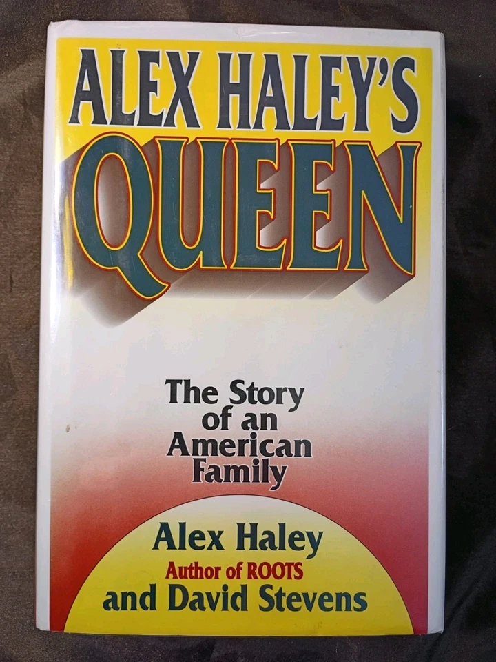 Alex Haley's Queen : The Story of an American Family by Alex Haley and David Stevens (1993, Hardcover)