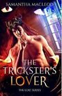 The Trickster's Lover by Samantha MacLeod 9780997689815 | Brand New