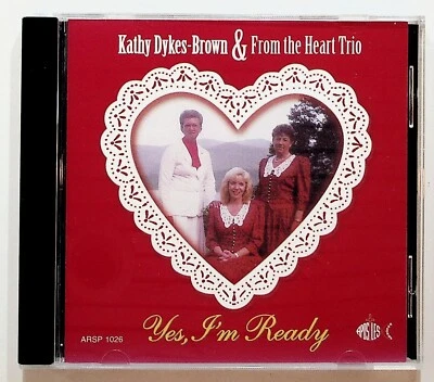 Kathy Dykes Brown and From the Heart Trio CD Yes I'm Ready Southern Gospel - Image 1 of 3