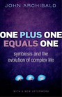 John Archibald One Plus One Equals One (Paperback)
