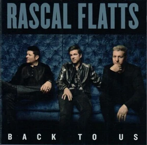 Rascal Flatts - Back To Us (CD, Big Machine Records, 2017) - Picture 1 of 3