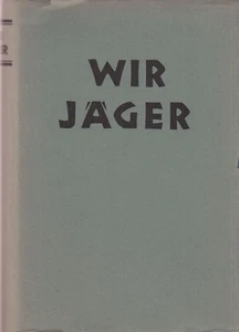 Wir Jäger. Elven, Hans (Hrg.).: - Picture 1 of 1