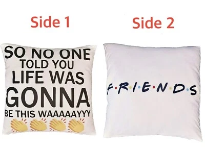 FRIENDS TV Show Double Sided Cushion Cover Pillowcase Theme Song Lyrics Gift Fun - Image 1 of 4