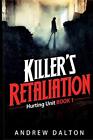 Killer's Retaliation: A contemporary romance su. Dalton<|