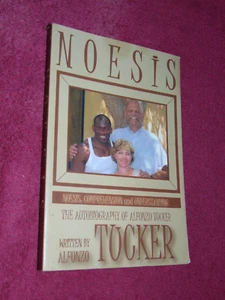 SIGNED 2003 1st SC BOOK: "NOESIS: THE AUTOBIOGRPAHY OF ALFONZO TUCKER" - Picture 1 of 5