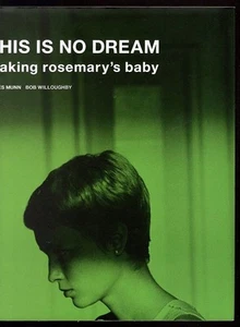 Munn MAKING ROSEMARY'S BABY This Is No Dream ILLUS 2018 Brit HC/DJ 1st/1st Print - Picture 1 of 6