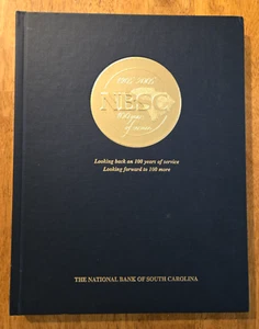 National Bank of South Carolina NBSC, 100 Years of Service by Roy Talbert Jr. - Picture 1 of 12
