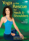 Yoga to the Rescue for Neck & Shoulders, New DVDs