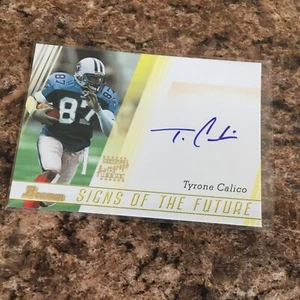 2003 Bowman Tyrone Calico Signs of the Times Auto RC #SF-TC Tennessee Titans - Picture 1 of 1