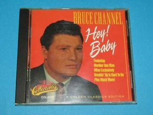 Bruce Channel / Hey Baby ! (US 1995, Collectables COL-CD-5623) - CD - Bild 1 von 4