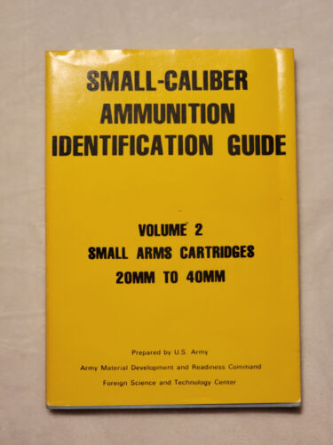 Small Caliber Ammunition Identification Guide Volume 2 20mm-40mm