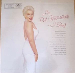 Pat Morrissey - I m Pat Morrissey - I Sing / NM / LP, Album, RE - Picture 1 of 1
