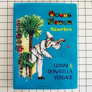 book SOUTH BEACH STORIES by GIANNI & DONATELLA VERSACE 1993 English version - Picture 1 of 24