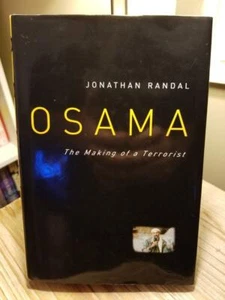 Osama: The Making of a Terrorist by Jonathan Randal 1st & 1st HB DJ Ex-LIB GC!! - Imagen 1 de 12