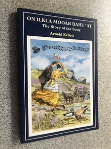 On Ilkla Mooar Baht 'at: The Story ..., Kellett, Arnold - Picture 1 of 2