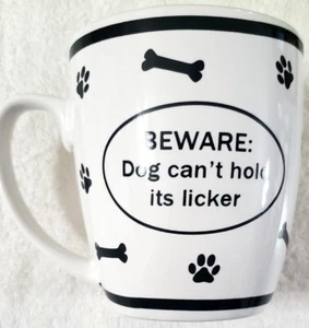 BEWARE: DOG CAN'T HOLD ITS LICKER 16 oz COFFEE/SOUP MUG unused - Picture 1 of 2