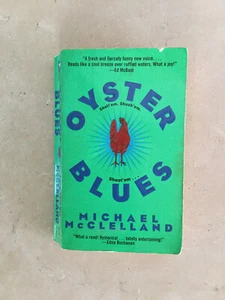 Oyster Blues : A Novel by Michael McClelland, Preowned Paperback - Picture 1 of 5