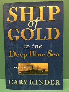 "Ship of Gold in the Deep Blue Sea" by Gary Kinder 1st/1st HC/DJ 1998 - Picture 1 of 9
