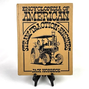 *Signed* Encyclopedia Of American Steam Traction Engines 1978 Norbeck, Crestline - Picture 1 of 11