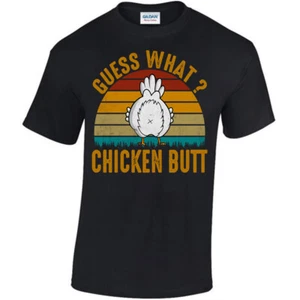 Guess What? Chicken Butt T-shirt, Joke Novelty Funny Bird Bum Silly Stupid Gift - Picture 1 of 20