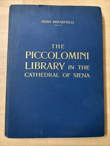 The Piccolomini Library in the Cathedral of Siena Piero Misciattelli Limited Ed - Imagen 1 de 18