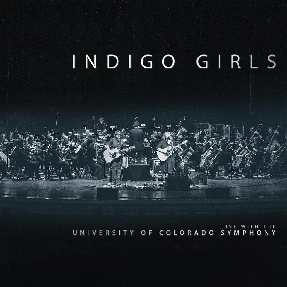 Indigo Girls - Live With The University Of Colorado Symphony Orchestra - Bild 1 von 1